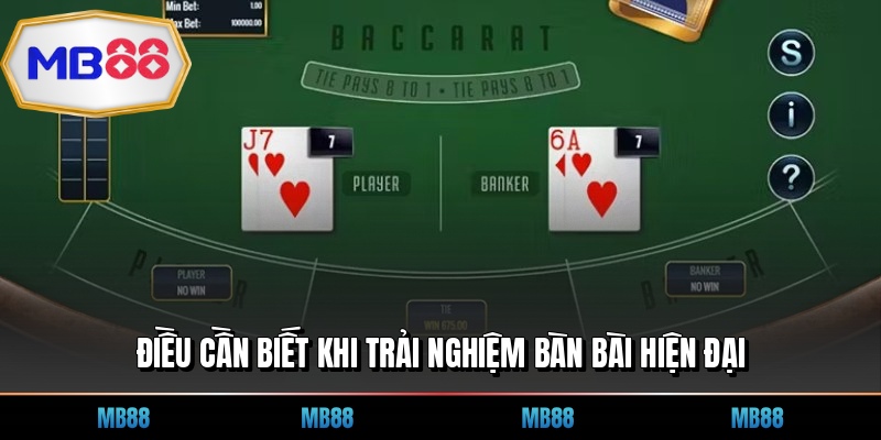 Điều cần biết khi trải nghiệm bàn bài hiện đại