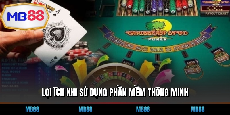 Lợi ích khi sử dụng phần mềm thông minh