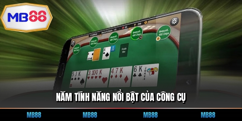 Năm tính năng nổi bật của công cụ